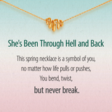 Through Hell and Back Spring Necklace